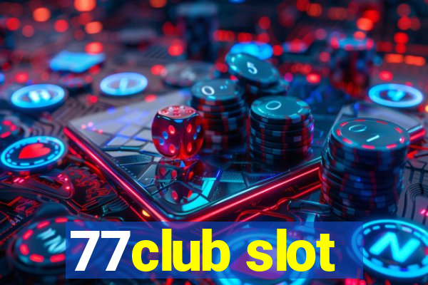 77club slot