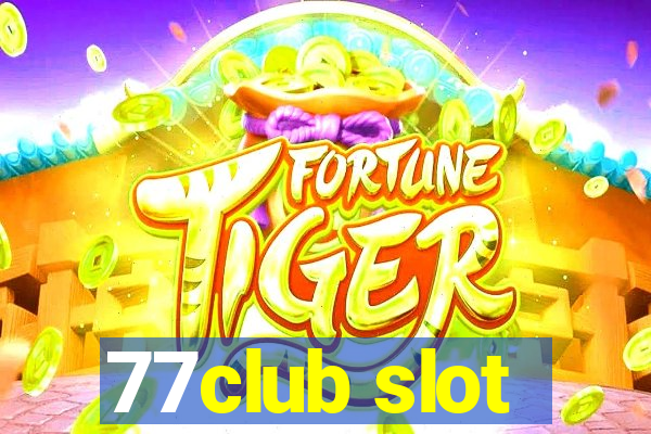 77club slot