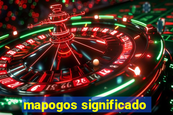 mapogos significado