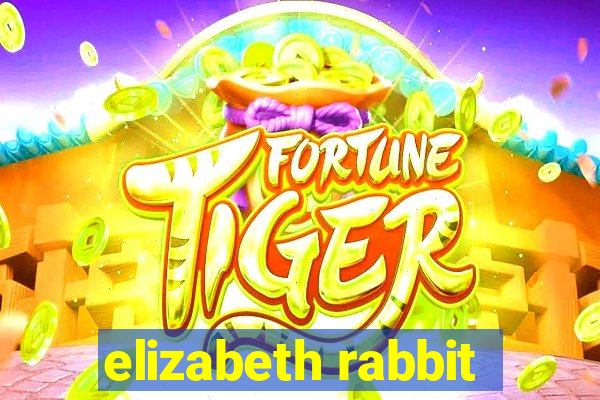 elizabeth rabbit