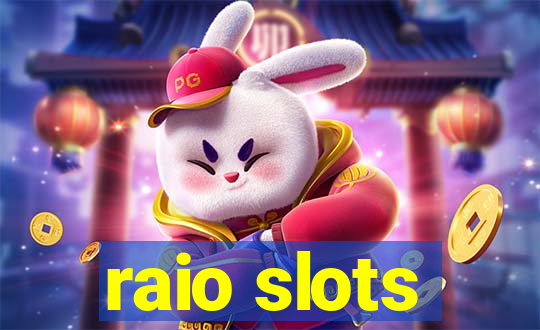 raio slots