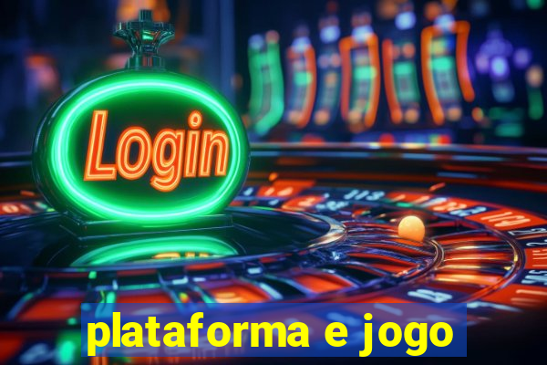 plataforma e jogo