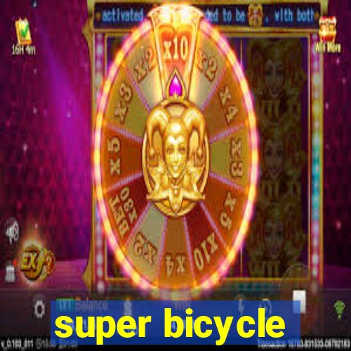 super bicycle