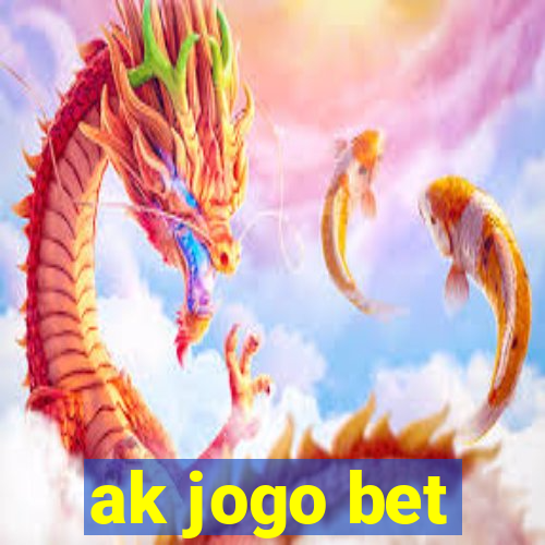 ak jogo bet