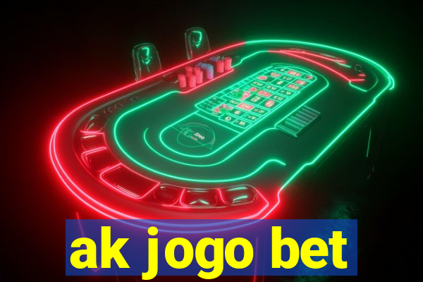 ak jogo bet