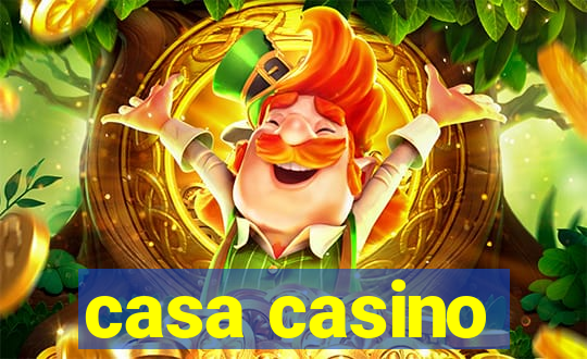 casa casino