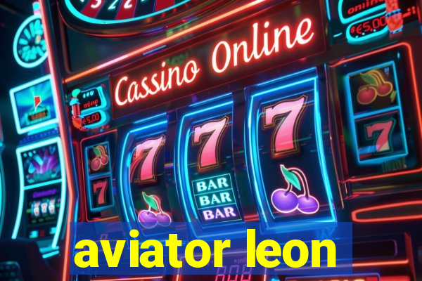 aviator leon