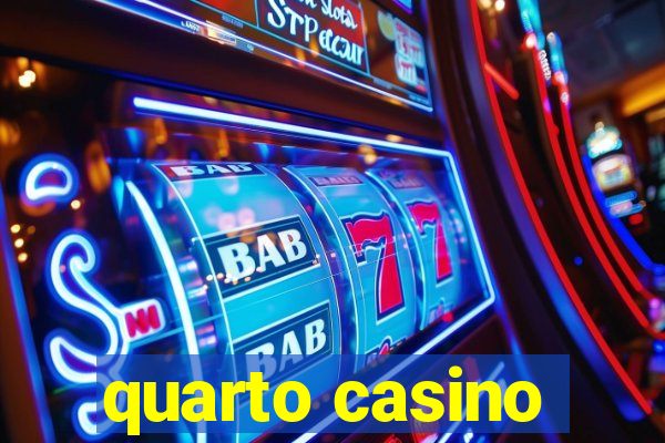 quarto casino