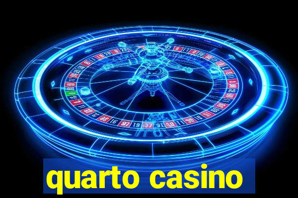 quarto casino