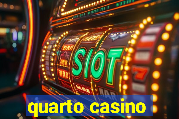 quarto casino