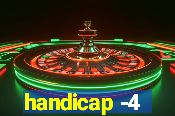 handicap -4