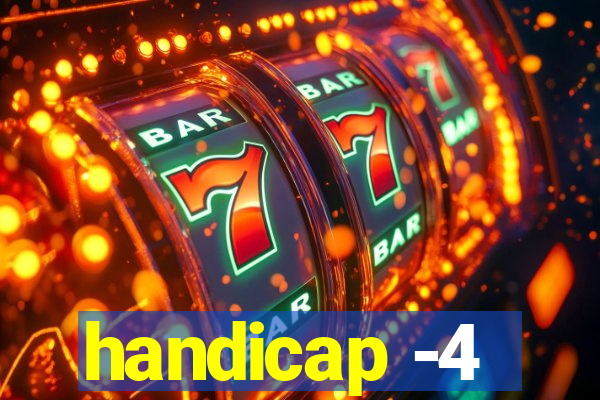 handicap -4