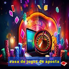 casa de jogos de aposta