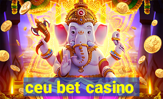 ceu bet casino