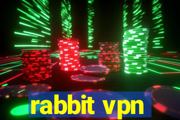 rabbit vpn