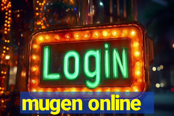 mugen online