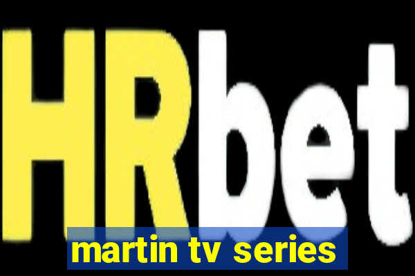 martin tv series