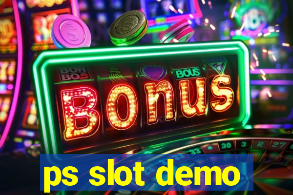 ps slot demo