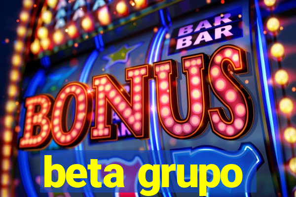 beta grupo