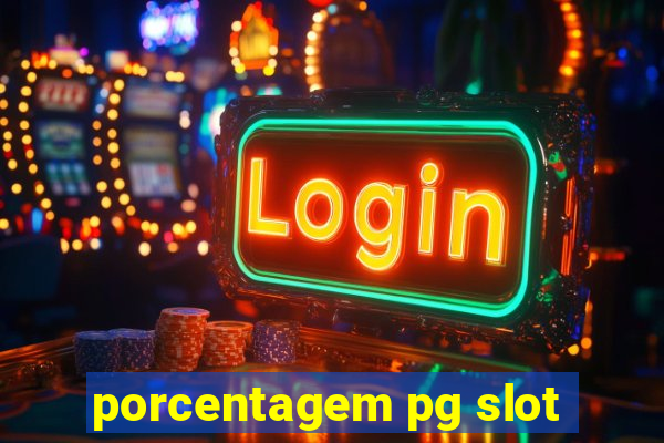 porcentagem pg slot