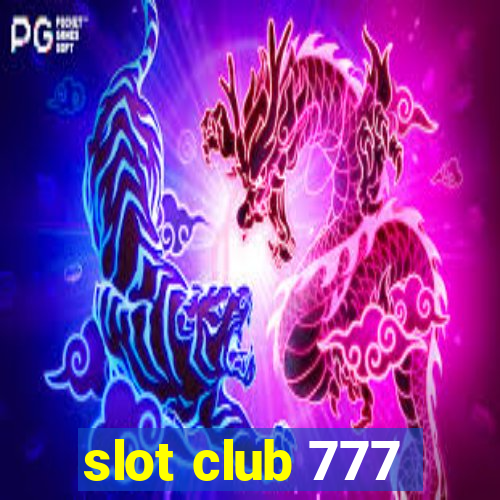 slot club 777