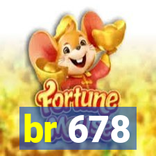 br 678