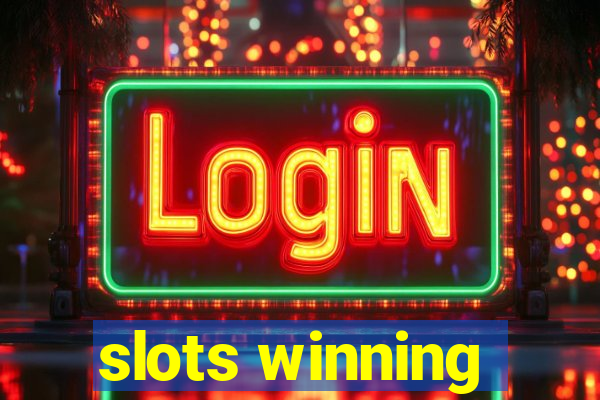 slots winning