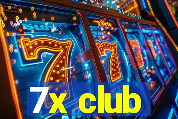 7x club