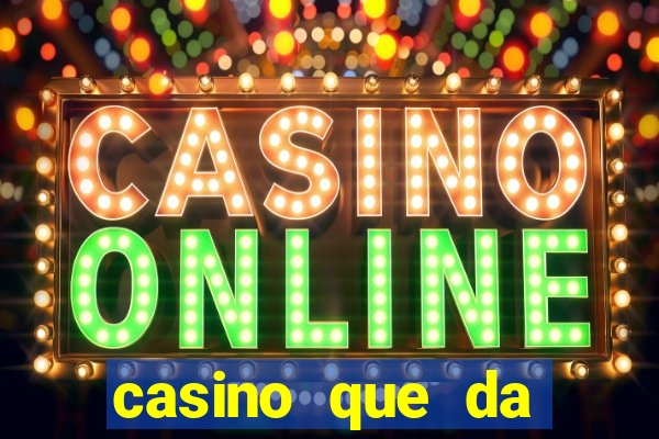 casino que da b?nus sem depósito