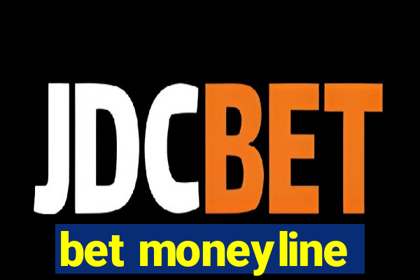 bet moneyline