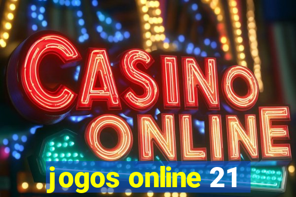 jogos online 21