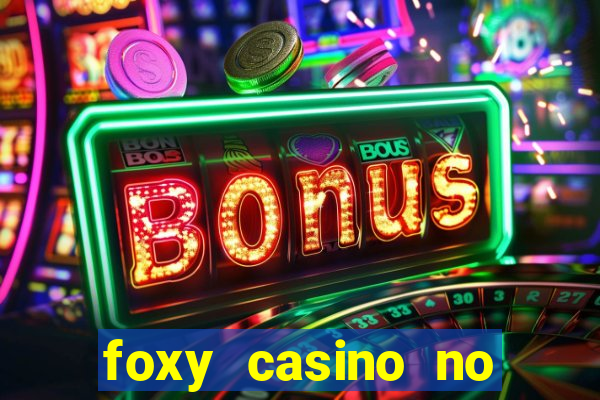 foxy casino no deposit bonus