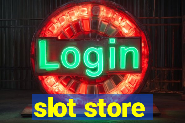 slot store