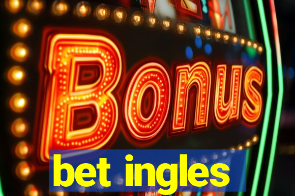 bet ingles