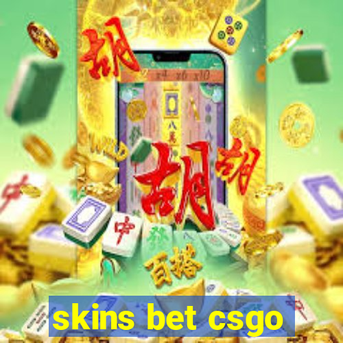 skins bet csgo