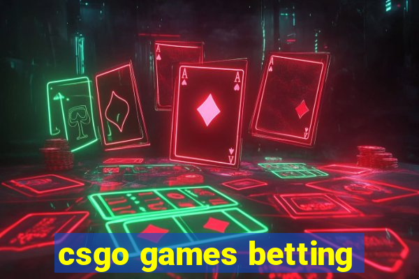 csgo games betting