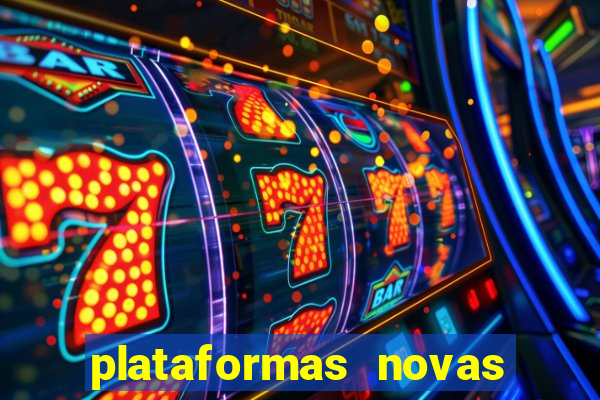 plataformas novas do jogo do tigre