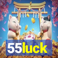 55luck