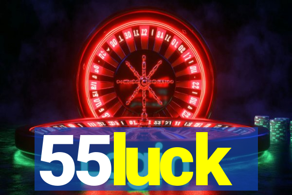 55luck