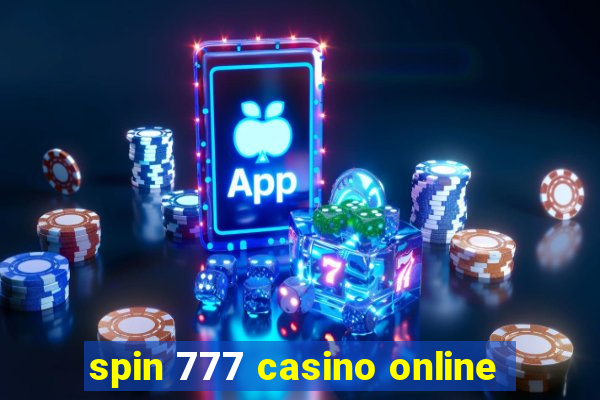 spin 777 casino online