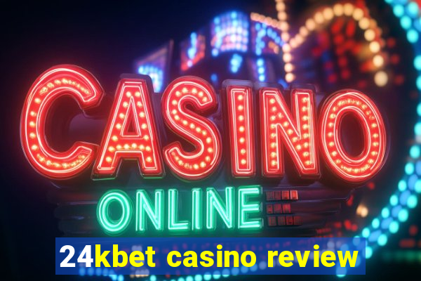 24kbet casino review