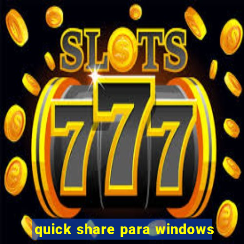 quick share para windows