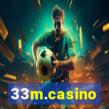 33m.casino