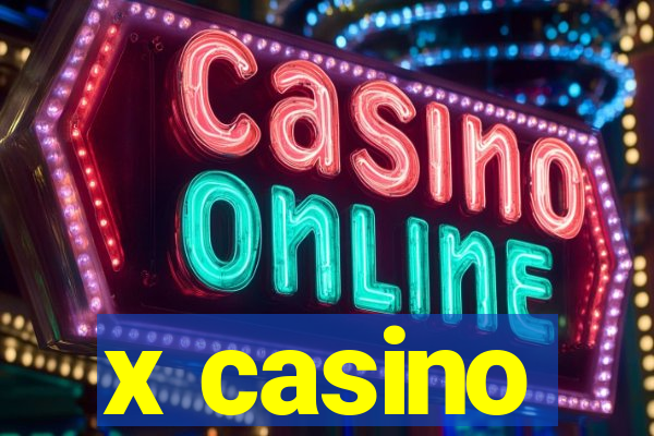 x casino