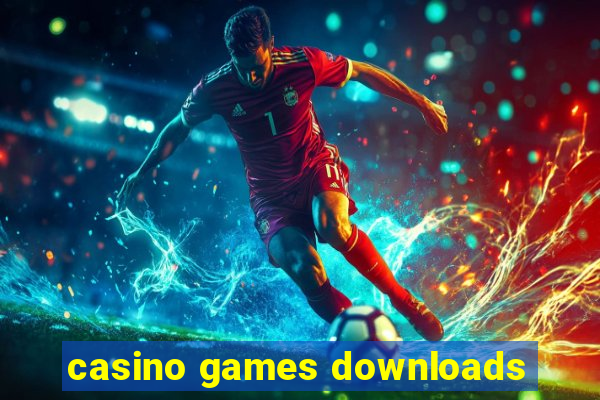 casino games downloads