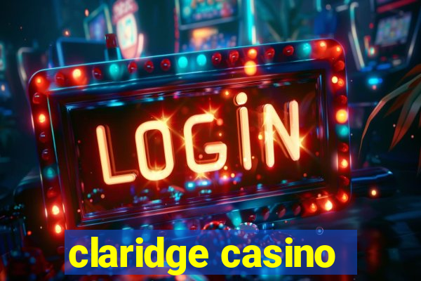 claridge casino