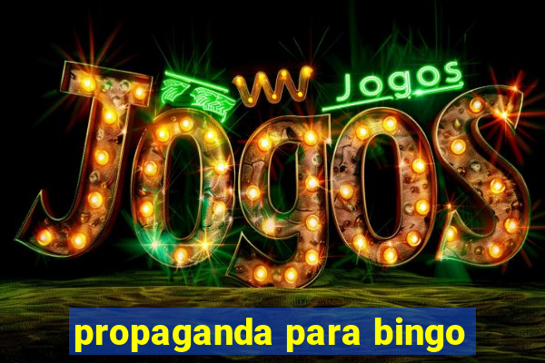 propaganda para bingo