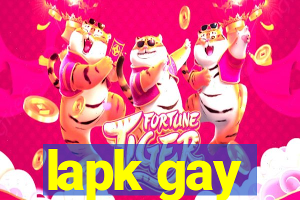 lapk gay