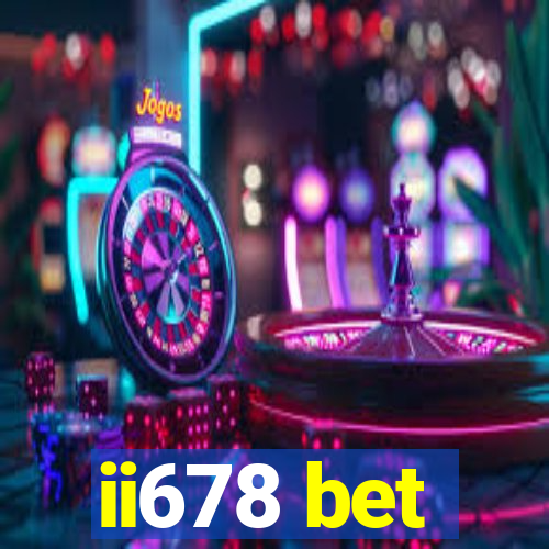 ii678 bet