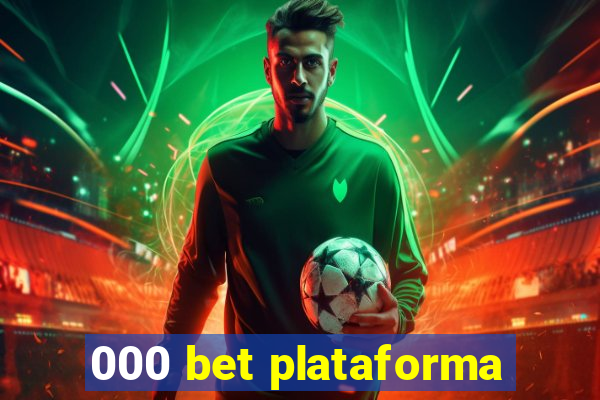 000 bet plataforma